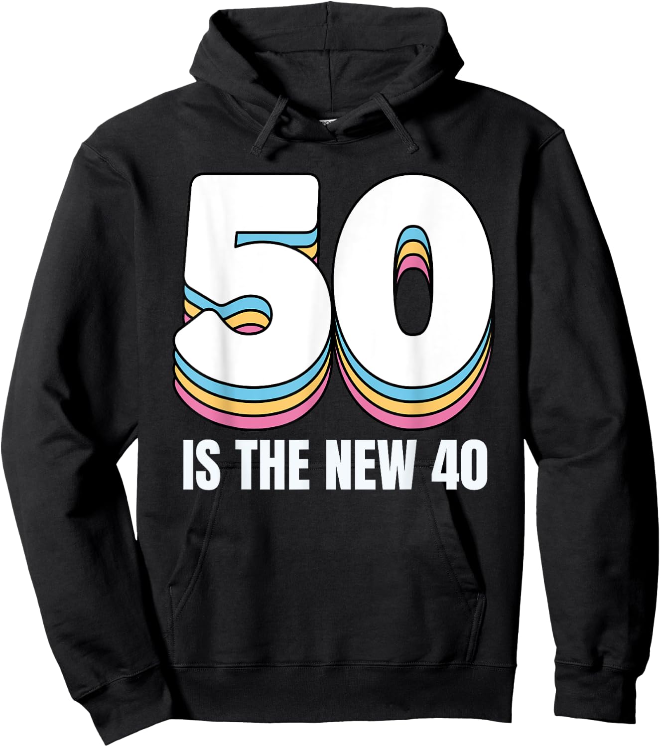 50 Is the New 40 Funny Retro Colorful 50th Birthday Hoodie - Hoodie | Black