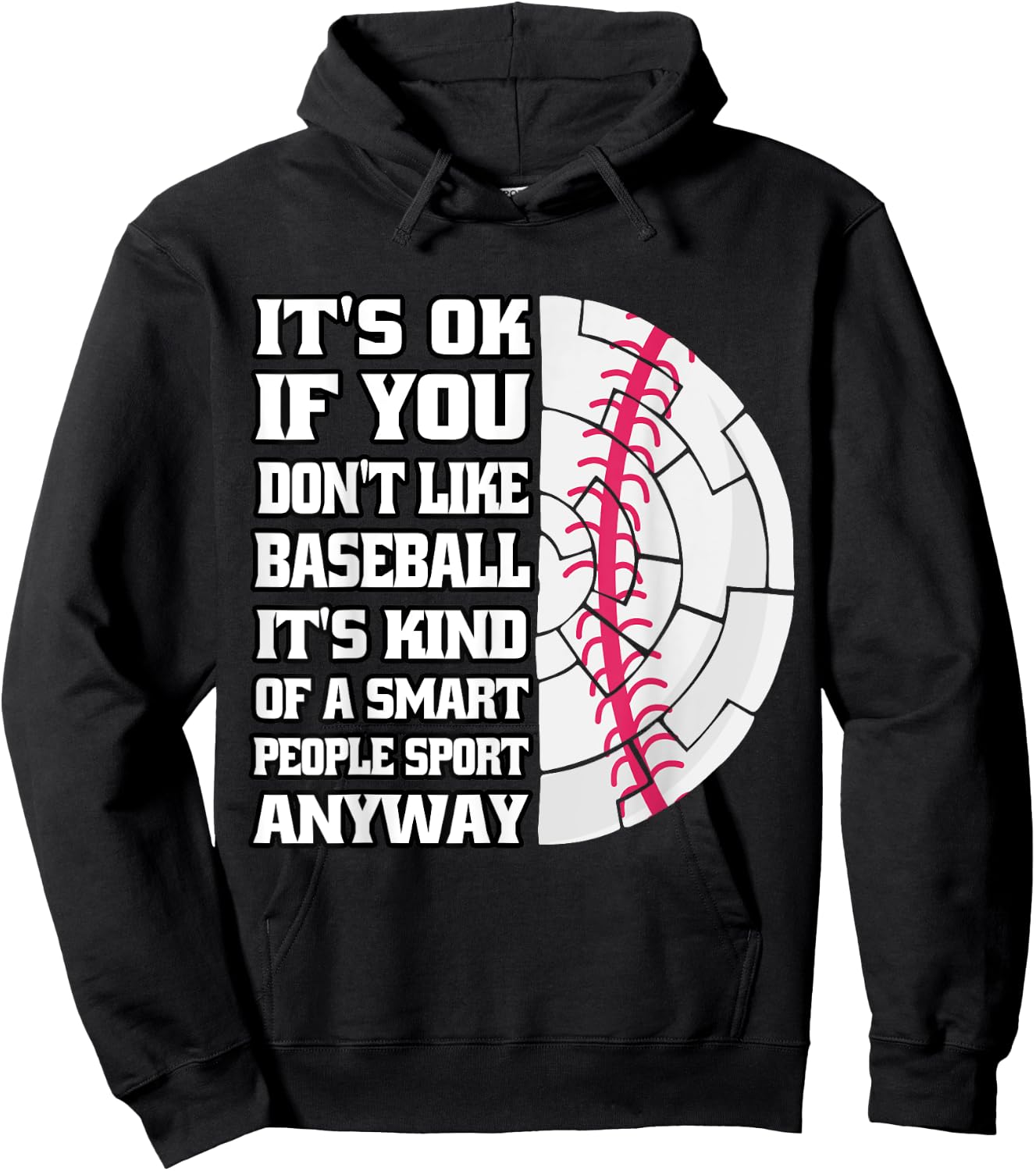 It's Ok If You Don't Like Baseball Funny Baseball Coaching Hoodie - Hoodie | Black