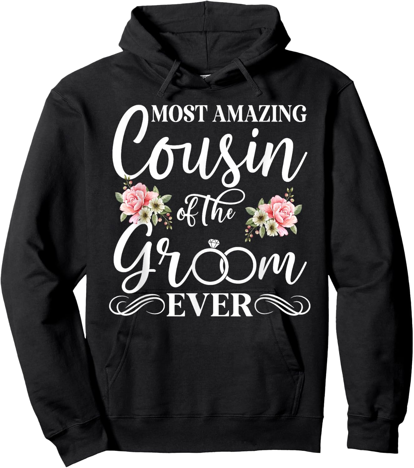 Most Amazing Cousin of The Groom Ever Groom's Cousin Hoodie - Hoodie | Black