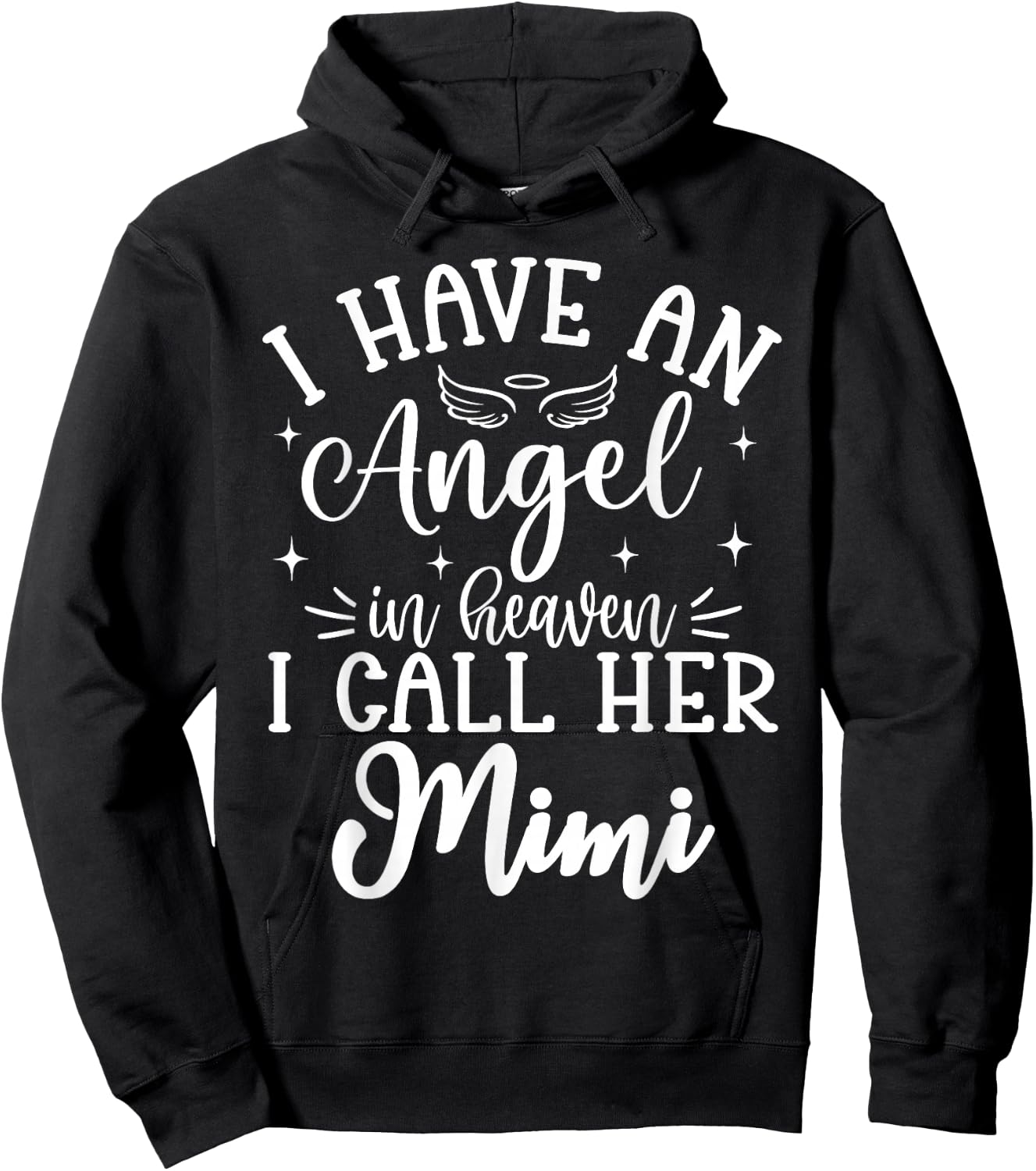 I Have an Angel in Heaven And I Call Her Mimi Memorial Day Hoodie - Hoodie | Black