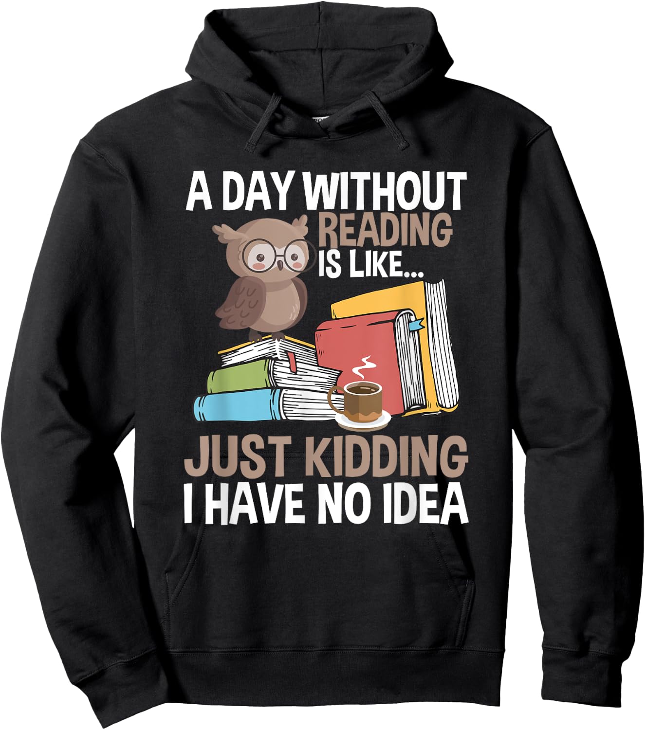 A Day Without Reading Bookworm Hoodie - Hoodie | Black