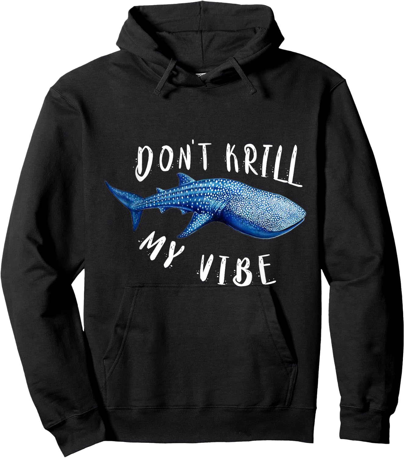Don't Krill My Vibe Cute Whale Shark Hoodie - Hoodie | Black