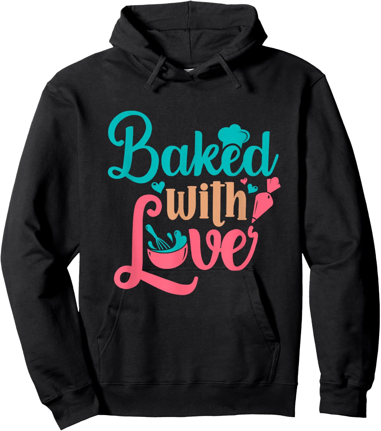 Baked With Love Bakers Baking Pastry Chef Bakery Owner Hoodie - Hoodie | Black