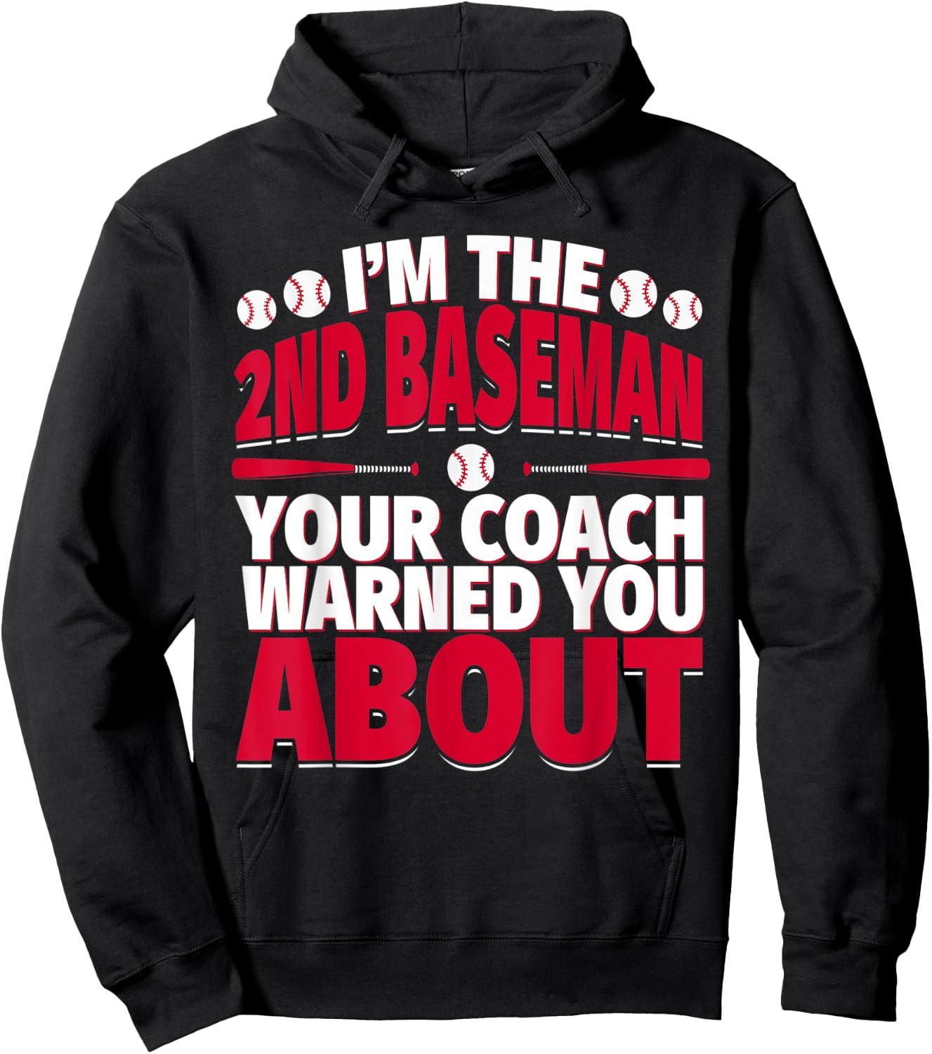 2nd Baseman Your Coach Warned You About - Second Baseman Hoodie - Hoodie | Black