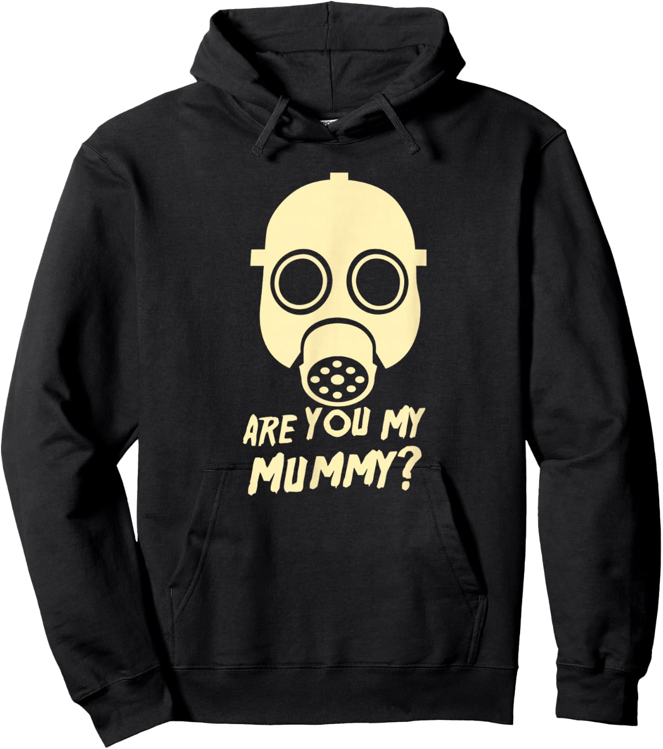 Are You My Mummy Hoodie - Hoodie | Black