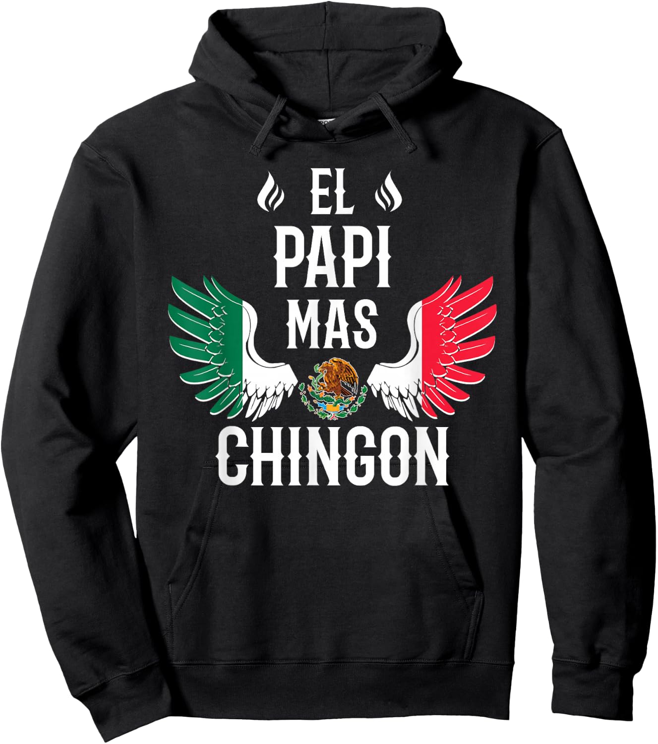 El Papi Mas Chingon Spanish Daddy Mexican Flag Eagle Hoodie - Hoodie | Black
