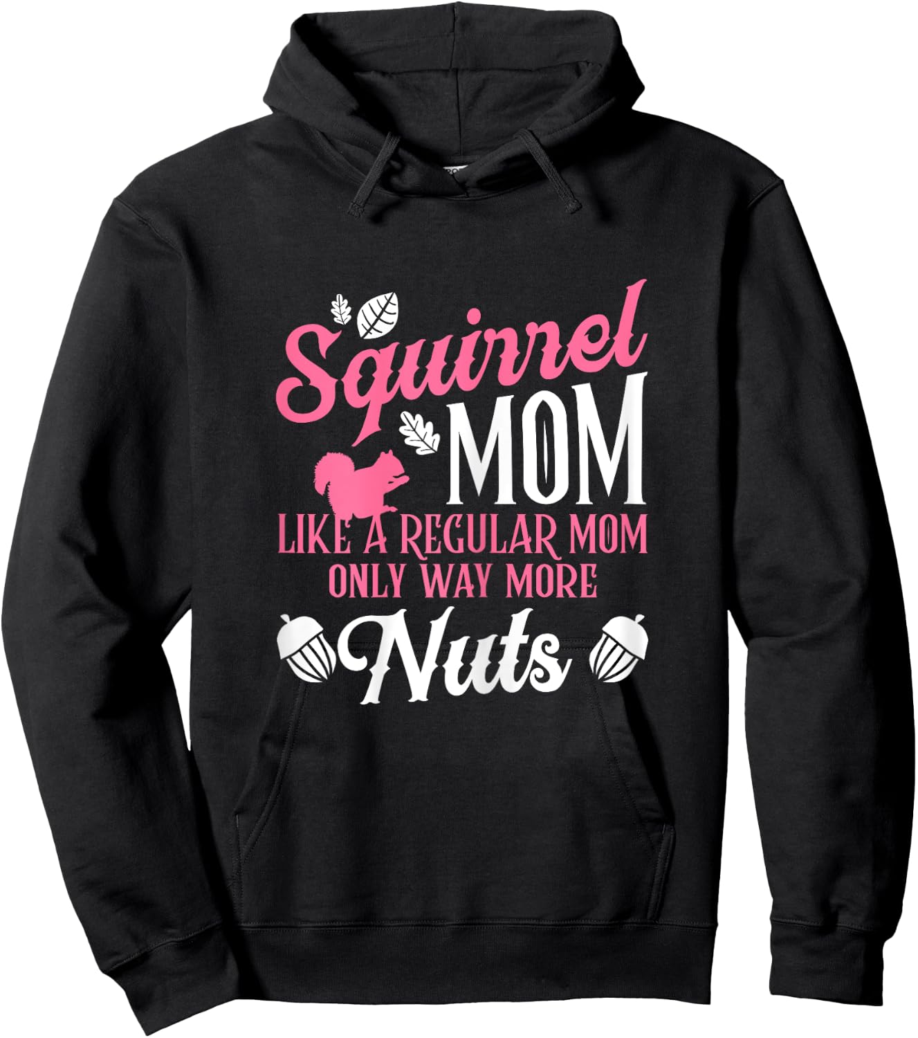 Squirrel Mom Forest Animal Rodent Acorn Flying Squirrel Hoodie - Hoodie | Black