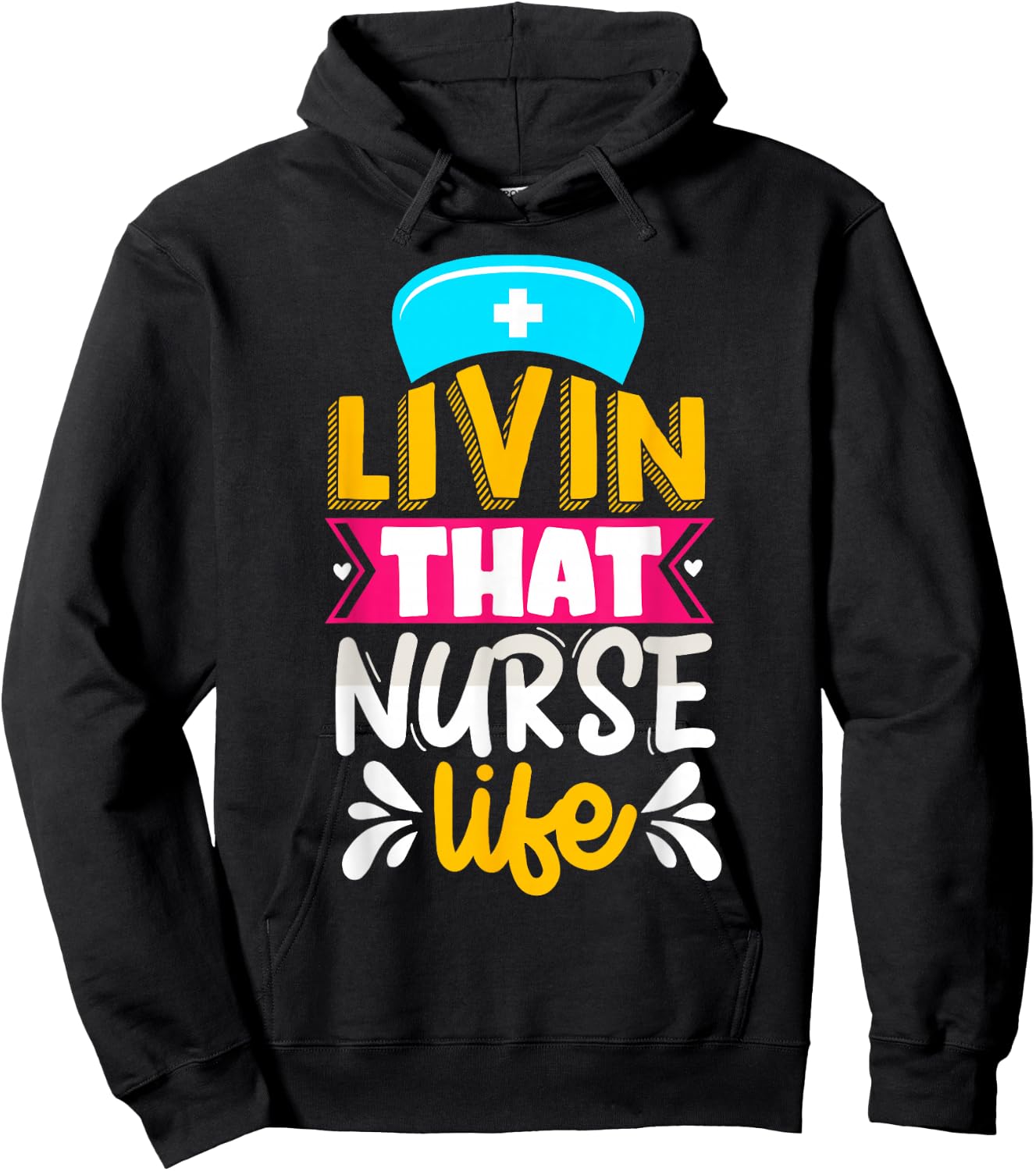 Livin That Nurse Life Hoodie - Hoodie | Black
