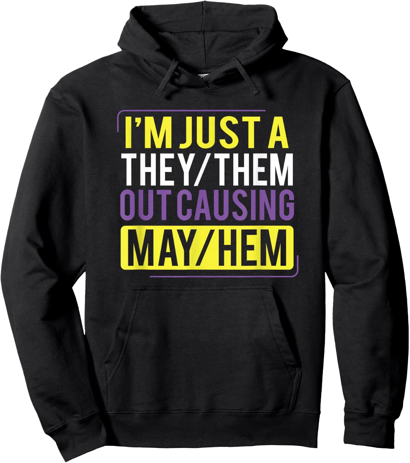 They Them Out Causing Mayhem Funny Non Binary Hoodie - Hoodie | Black