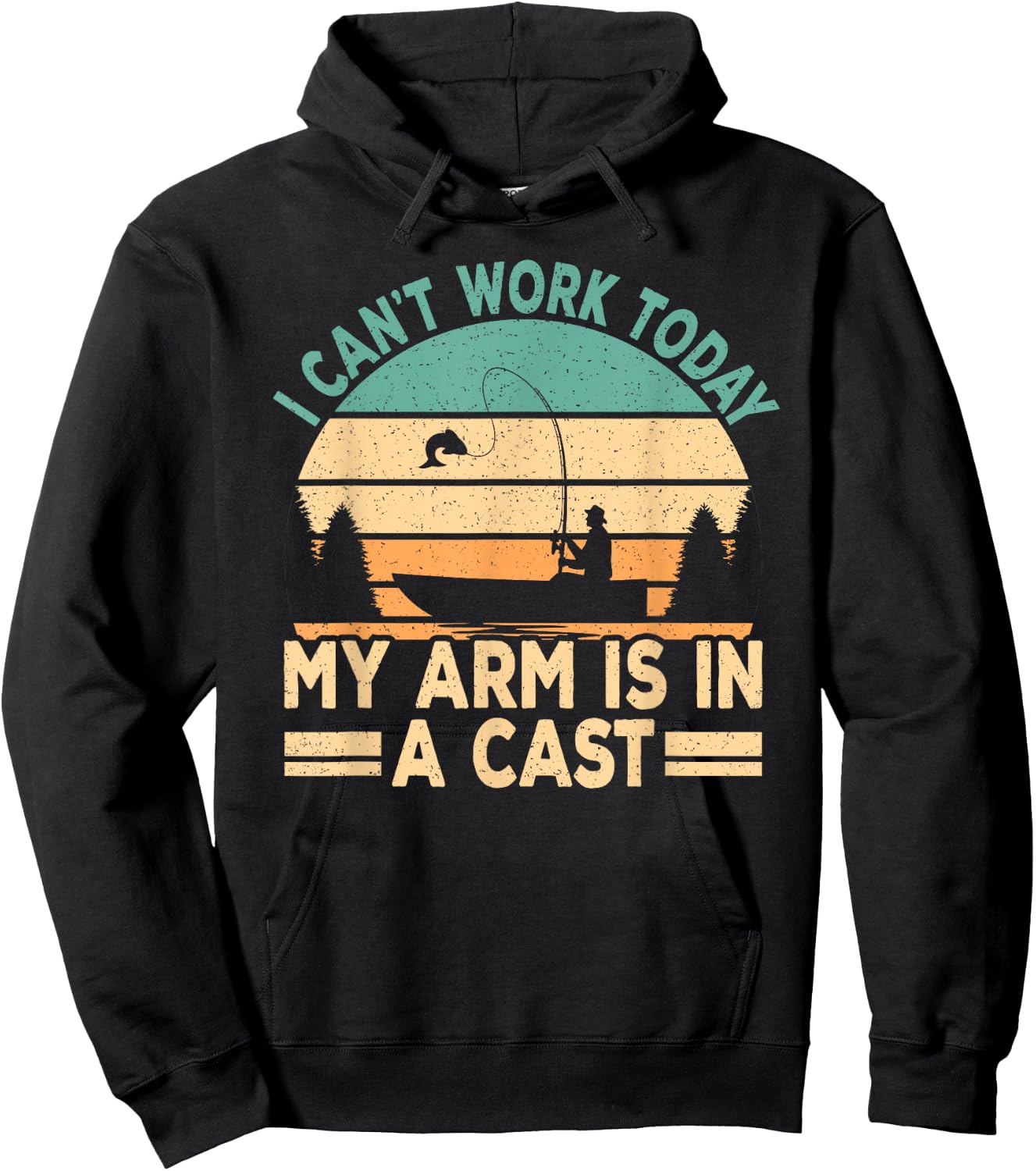 I Can't Work Today My Arm Is In A Cast Funny Fishing Fish Hoodie - Hoodie | Black