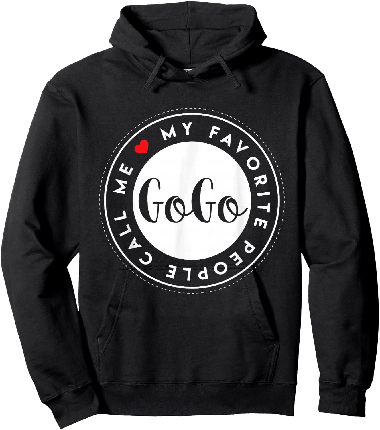 My Favorite People Call Me GoGo Cute Grandma Gift Hoodie - Hoodie | Black