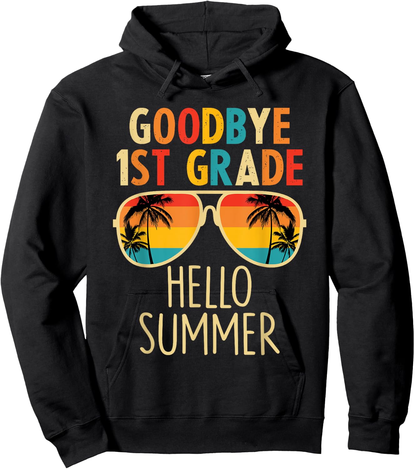 Goodbye 1st Grade Hello Summer Last Day Of School Boys Kids Hoodie - Hoodie | Black