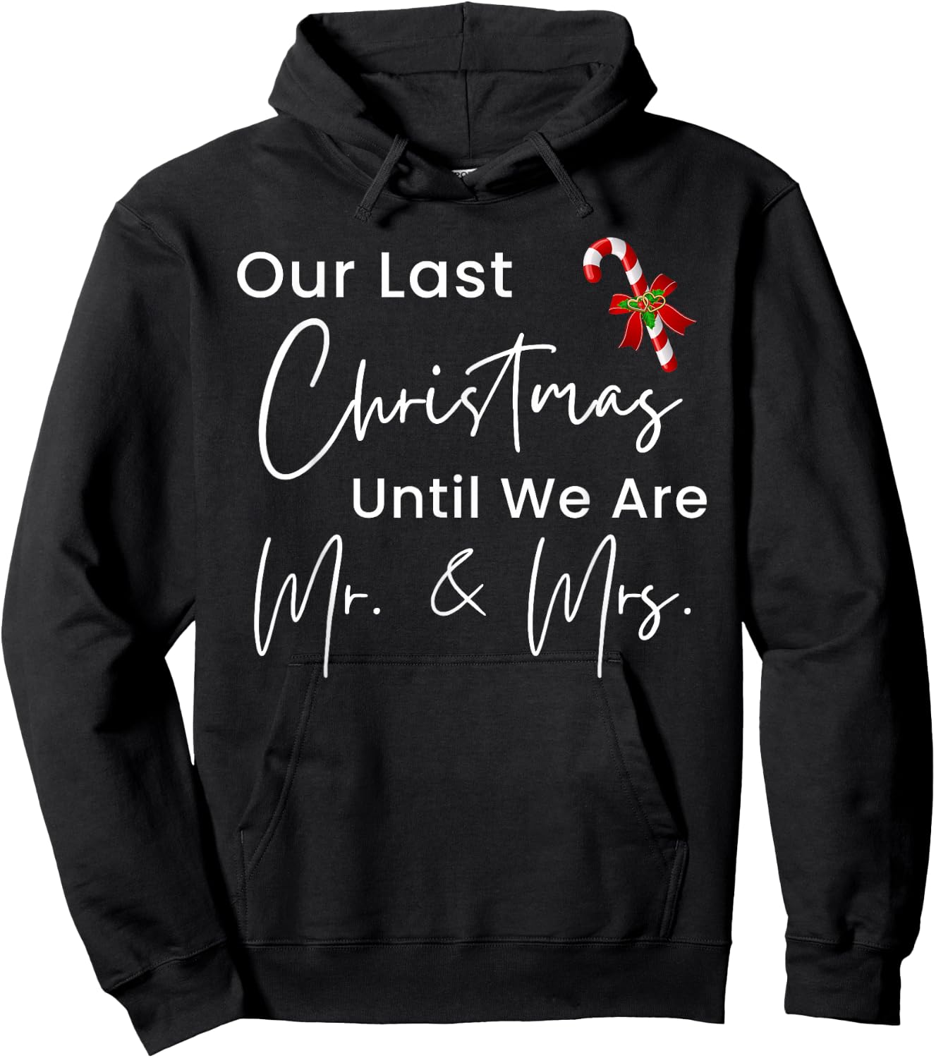 Matching Our Last Christmas Until We Are Mr Mrs Engagement Hoodie - Hoodie | Black