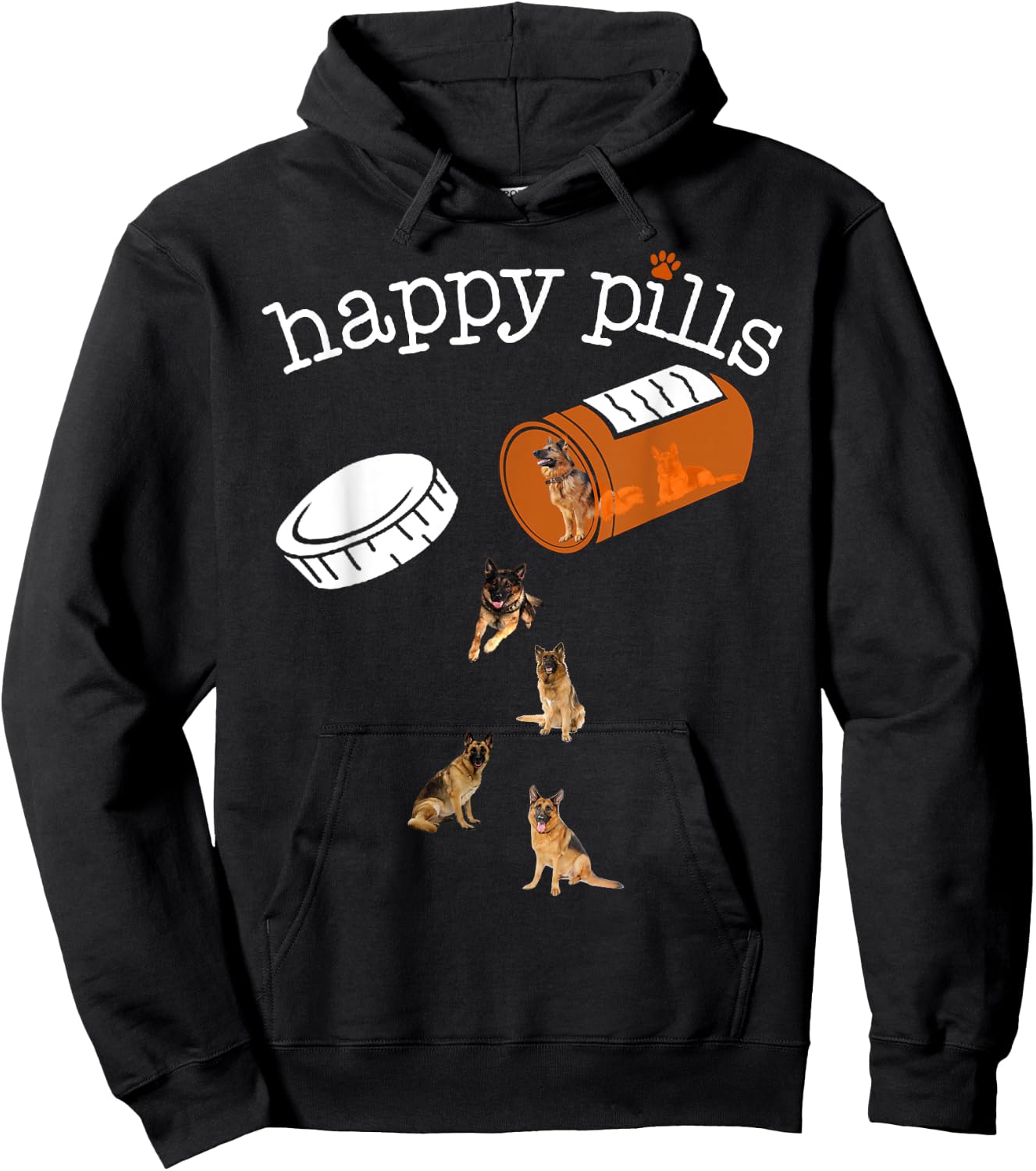 Happy Pills , Funny Gift German shepherd Lover Hoodie - Hoodie | Black