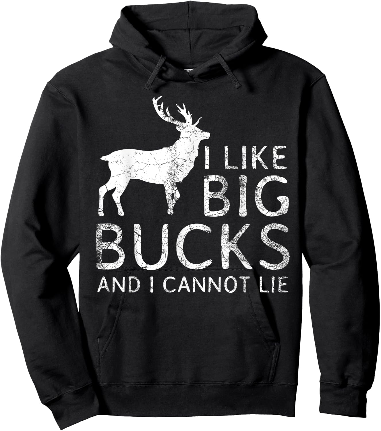I Like Big Bucks and I Cannot Lie Deer Hunting Shirt Hoodie - Hoodie | Black