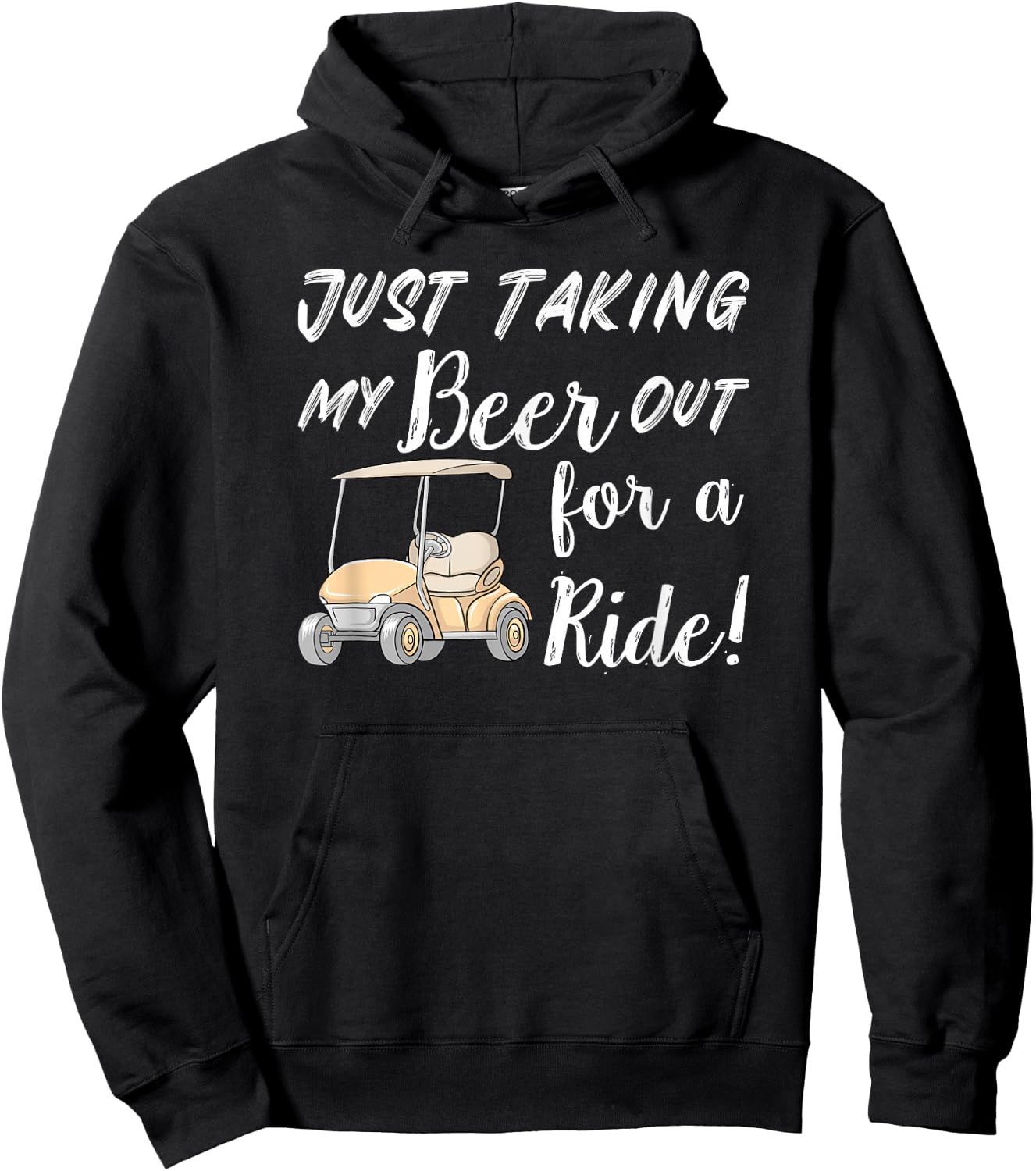 Just taking my beer for a ride Funny Golf Cart Hoodie - Hoodie | Black
