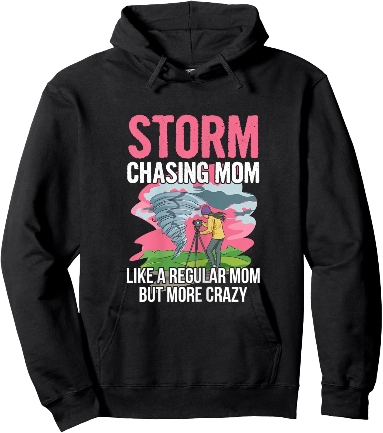 Tornado chasing design for your Storm Chasing Mom Hoodie - Hoodie | Black