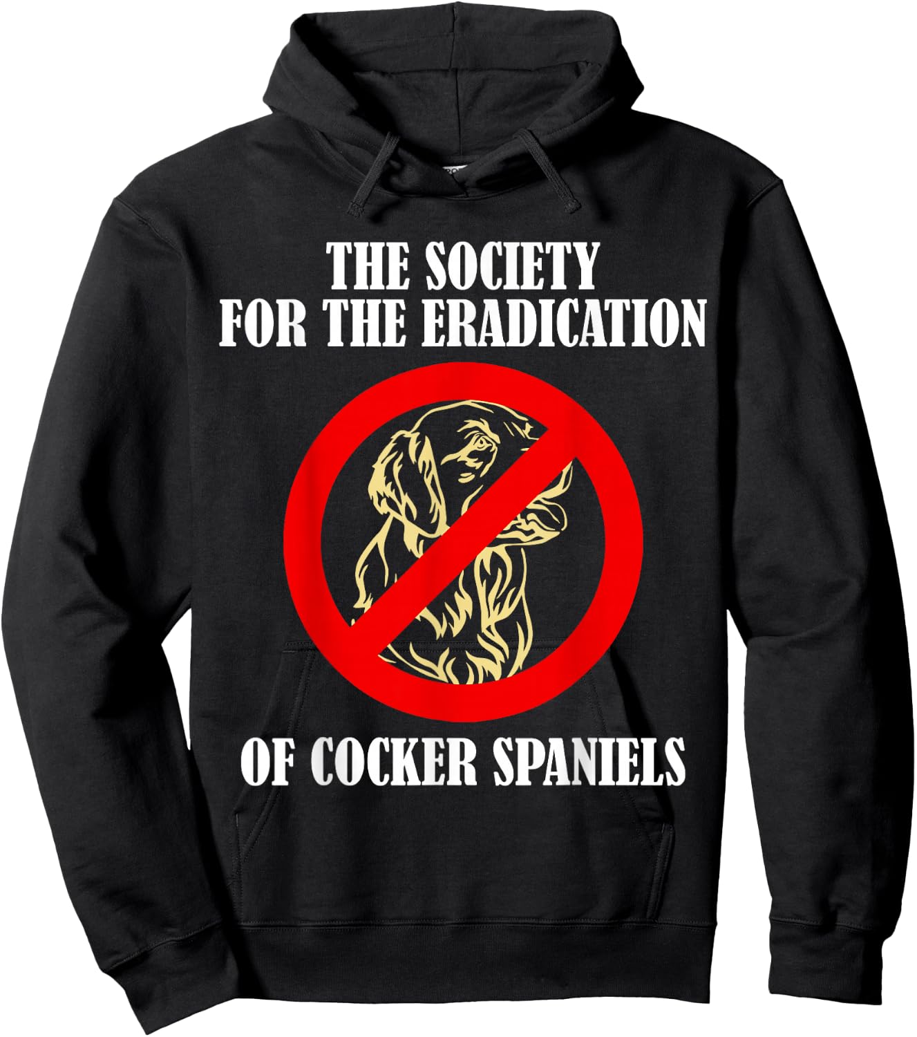 The Society For The Eradication Of Cocker Spaniels Hoodie - Hoodie | Black