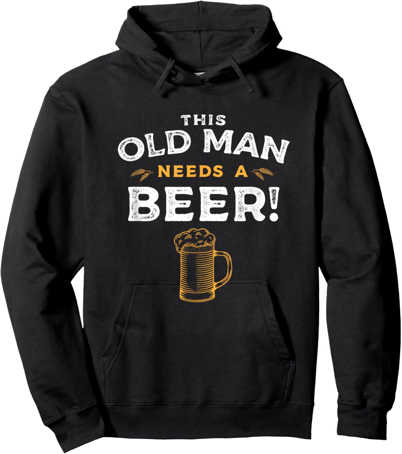 Funny Old Age Old Man Needs A Beer, Senior Joke Gag Hoodie - Hoodie | Black