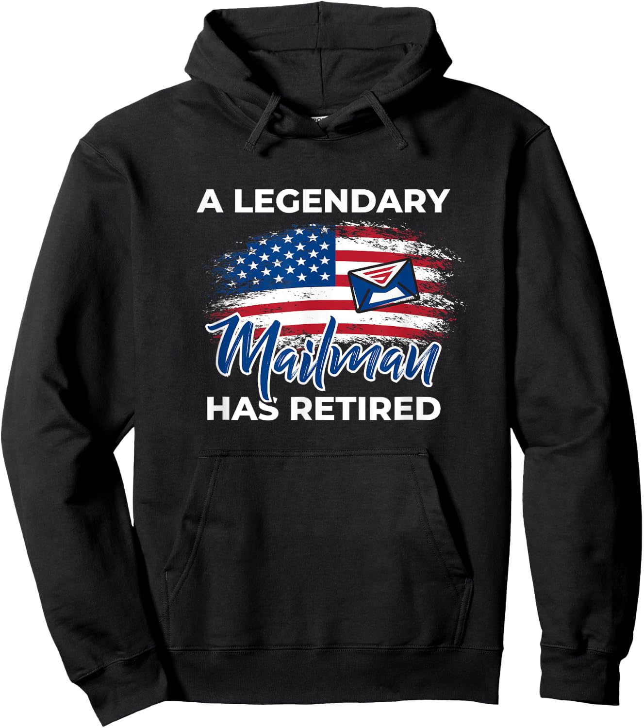 A Legendary Mailman Has Retired - Postal Worker Retirement Hoodie - Hoodie | Black