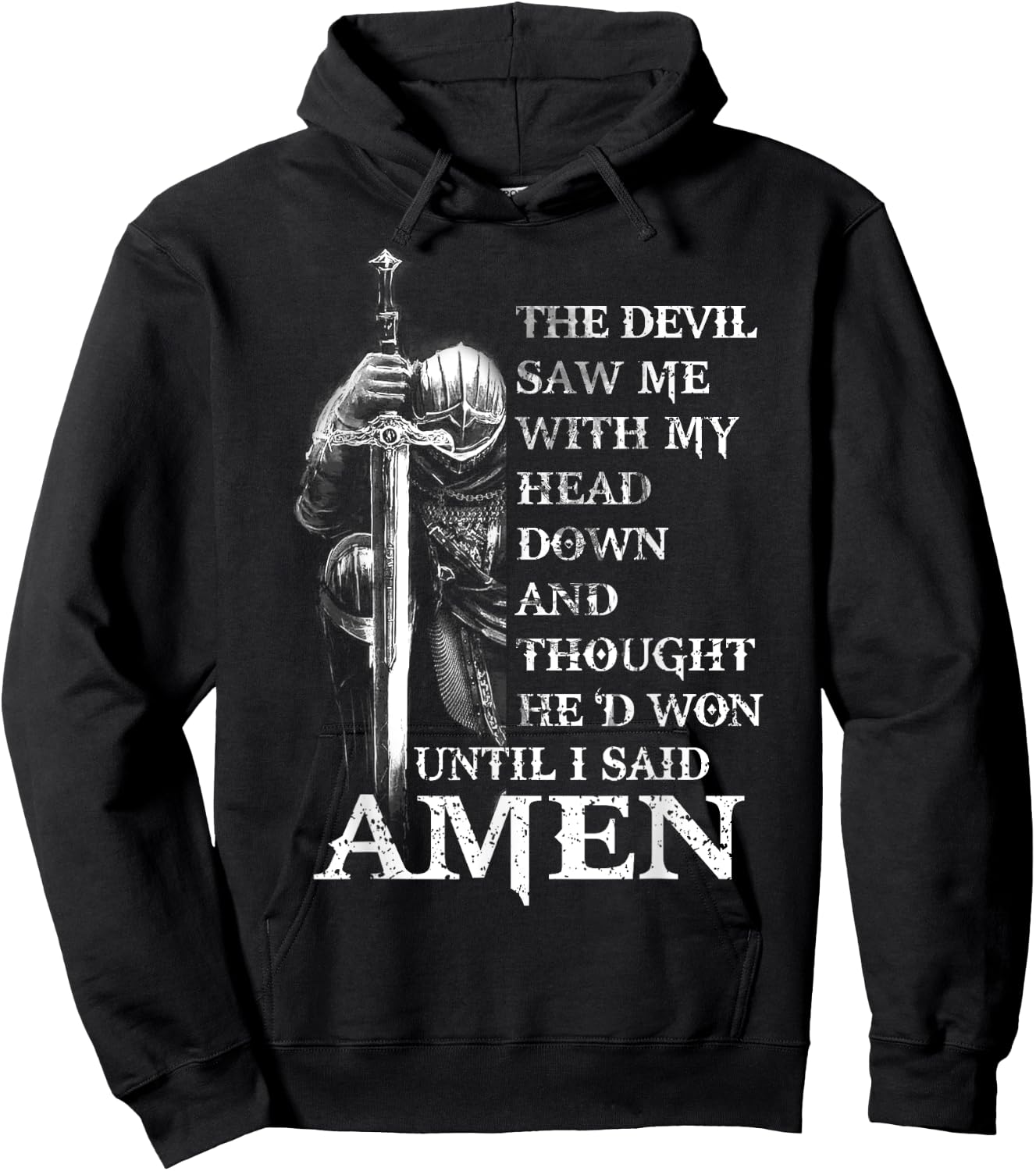 Knight Templar Christian Warrior Of God Devil I Said Amen Hoodie - Hoodie | Black