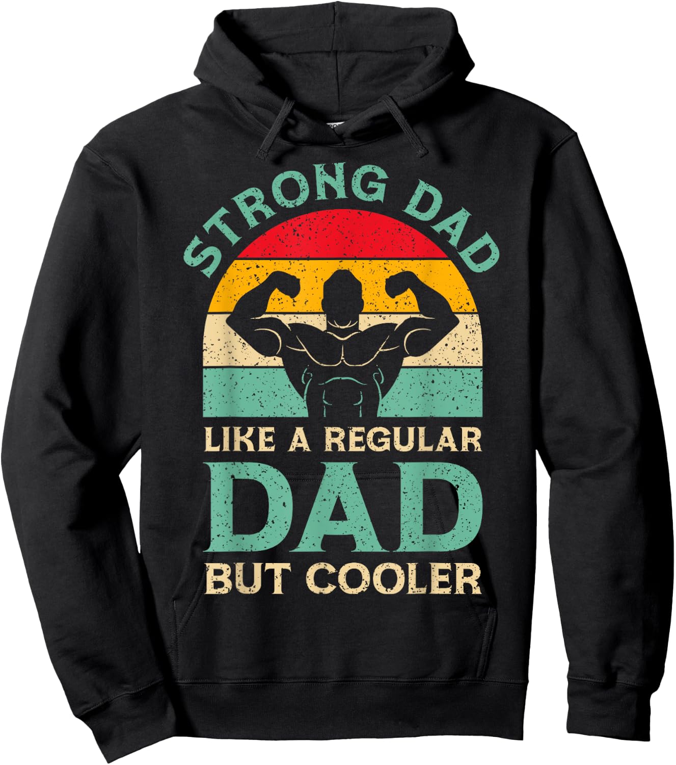 Funny Fathers Day Strong Dad For Weight Lifting Dad Hoodie - Hoodie | Black