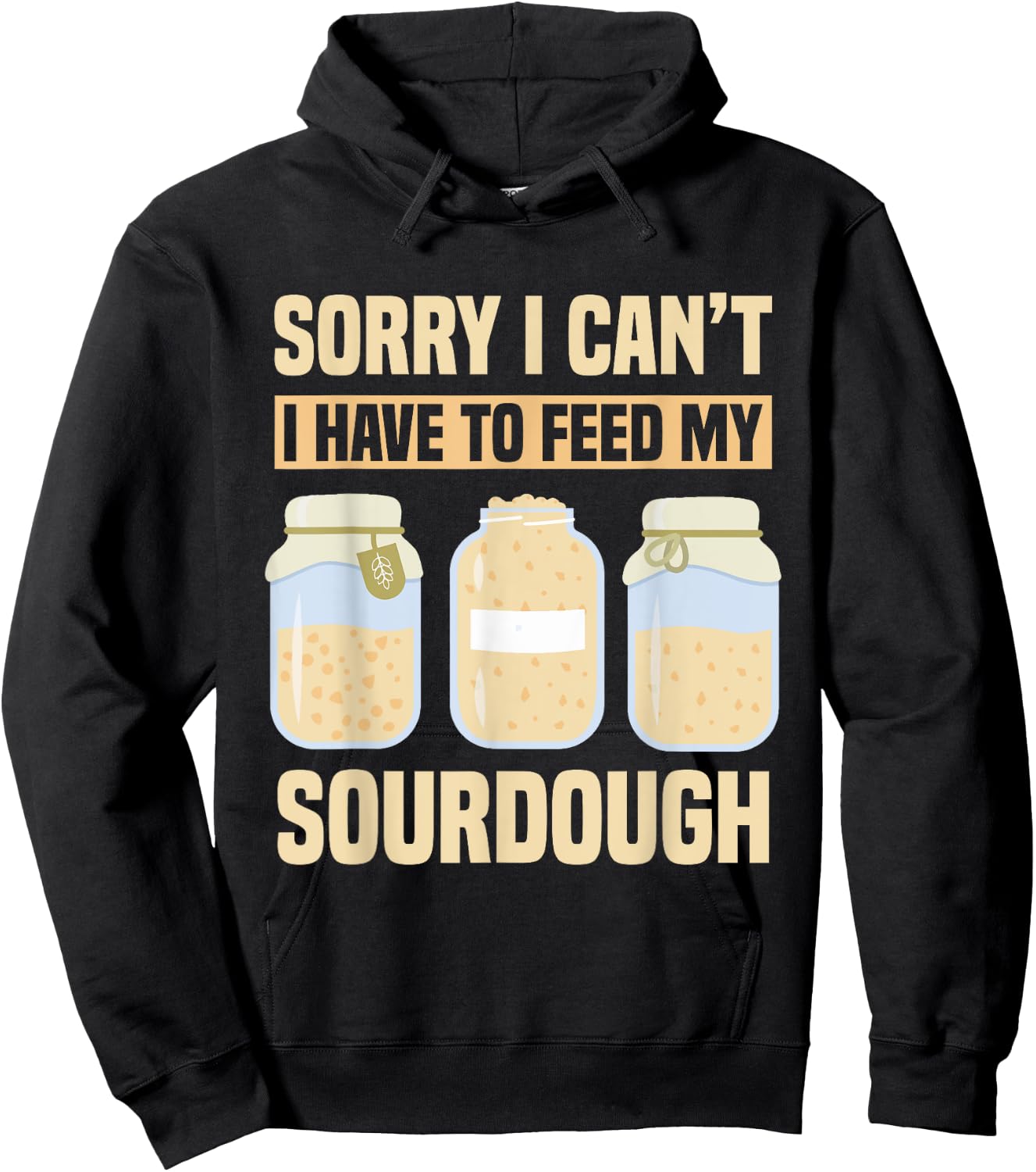 Bread Baking Sourdough Quote Sourdough Starter Hoodie - Hoodie | Black