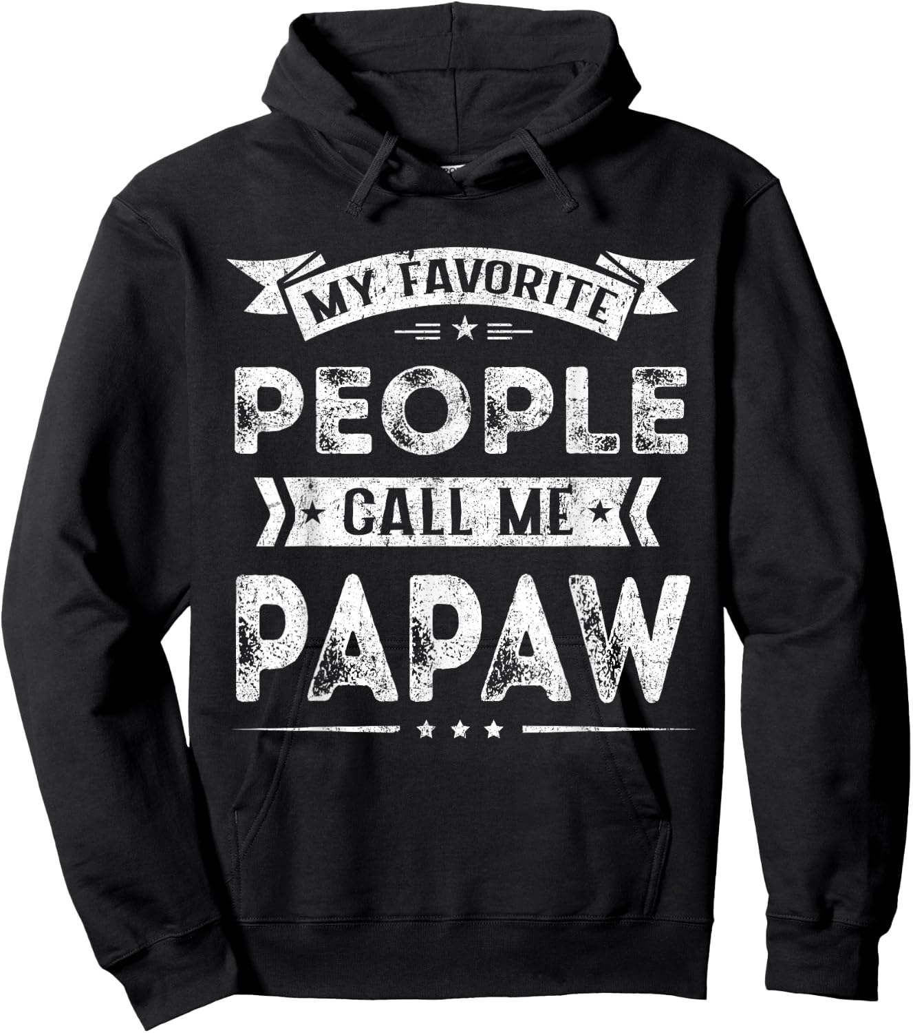 My Favorite People Call Me Papaw Funny Fathers Day Hoodie - Hoodie | Black