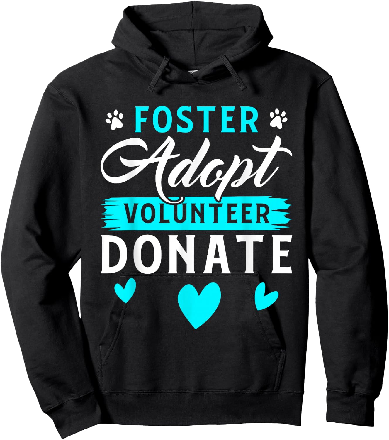 Foster Adopt Volunteer Donate Funny Animal Rescue Foster Hoodie - Hoodie | Black