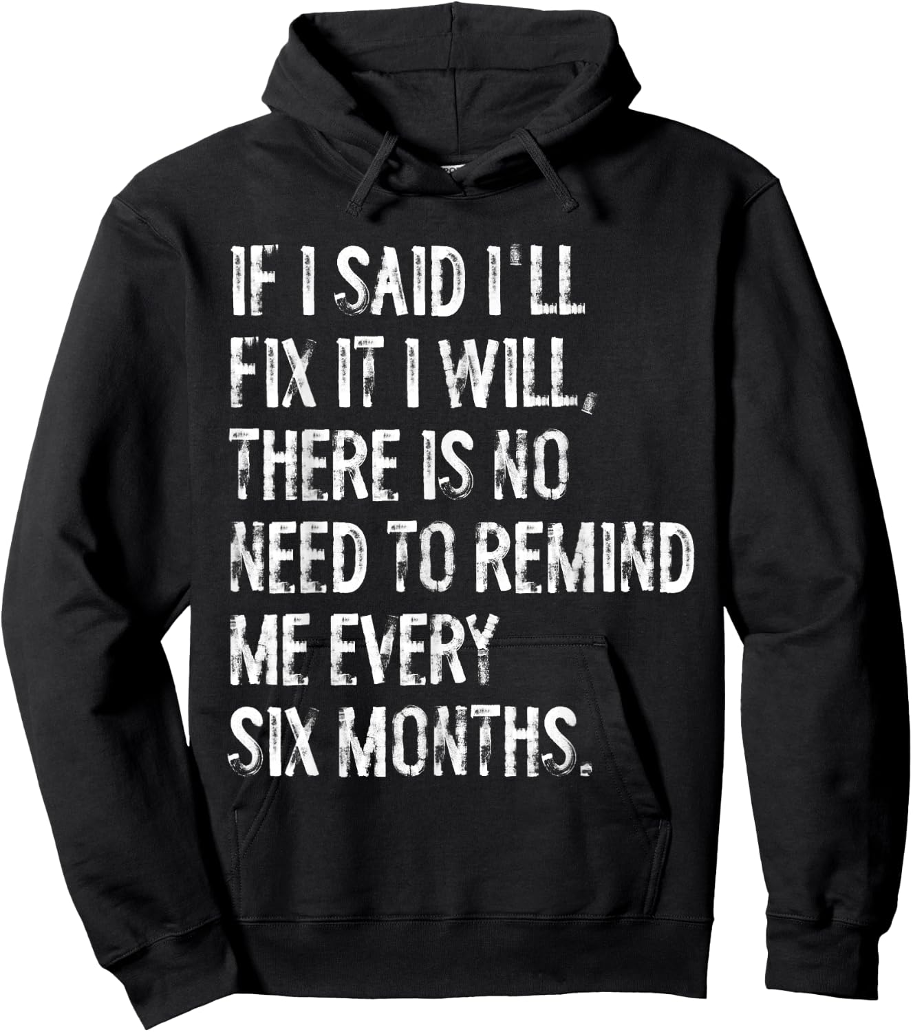 If I Said I'll Fix It I Will Handyman Carpenter Plumber Hoodie - Hoodie | Black