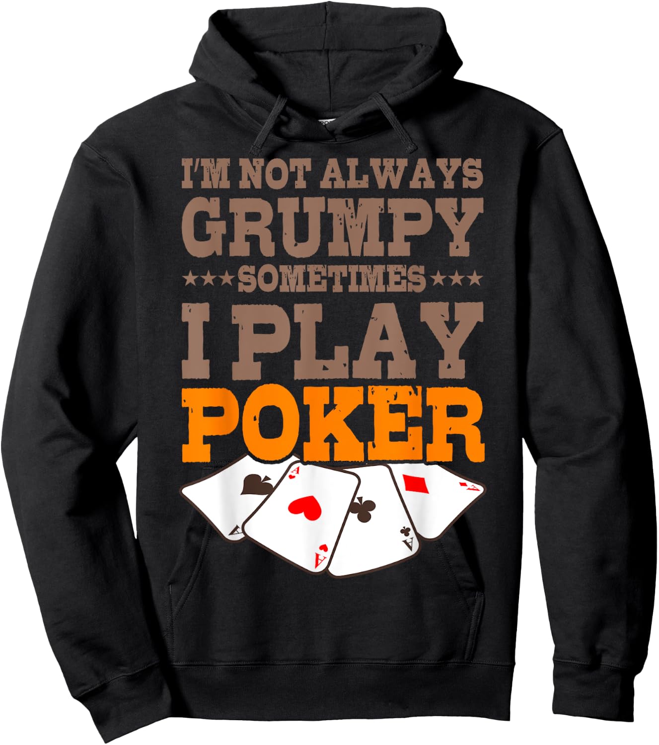 Poker Player Im Not Always Grumpy Sometimes I Play Poker Hoodie - Hoodie | Black