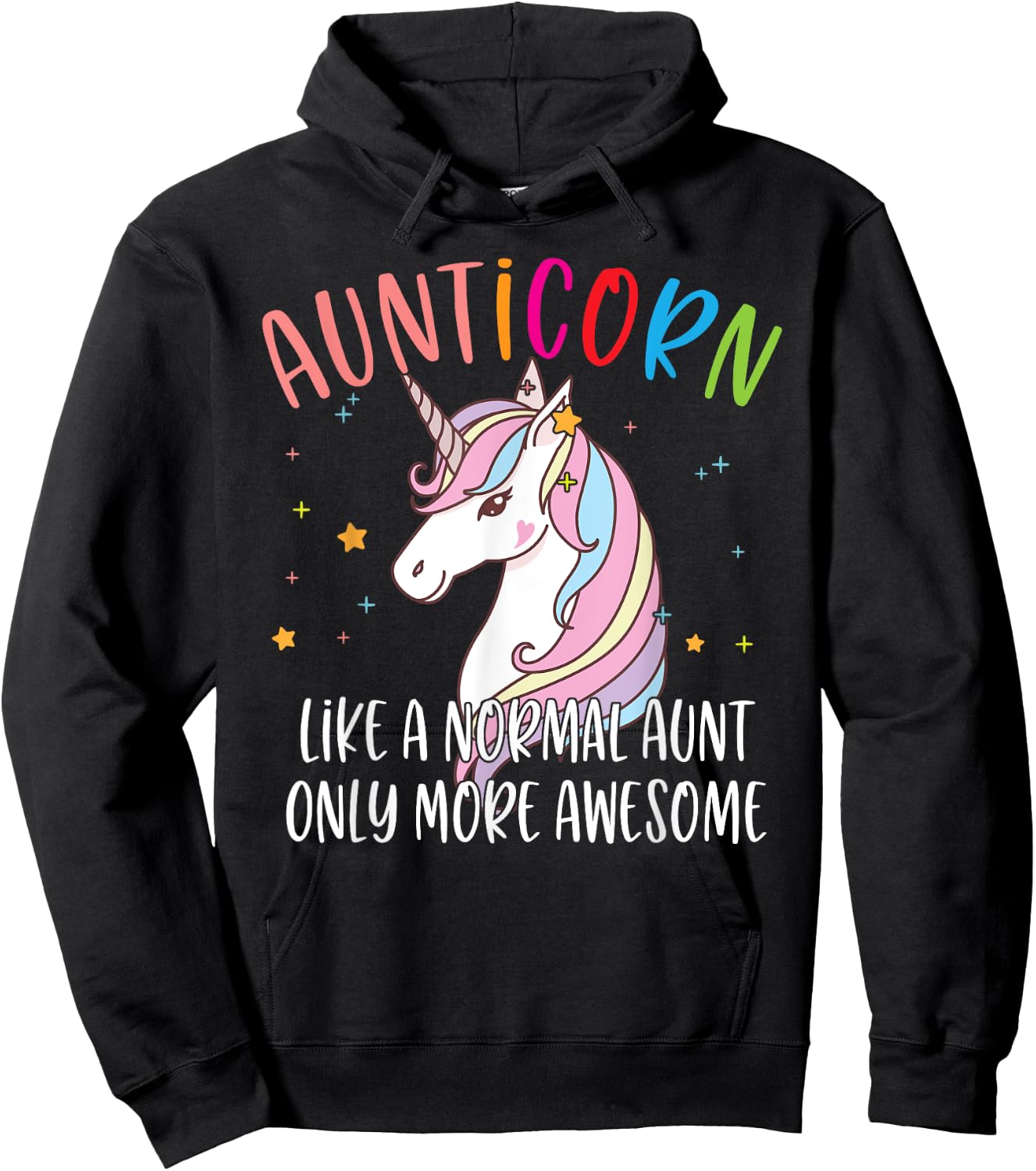 Cute Unicorn Aunticorn Like A Normal Aunt Only More Awesome Hoodie - Hoodie | Black