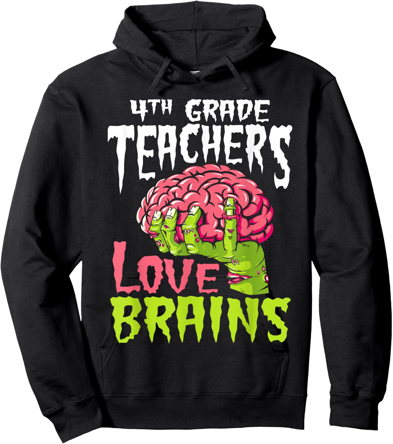 4th Grade Teachers Love Brains Zombie Teacher Halloween Men Women Kids Hoodie - Hoodie | Black