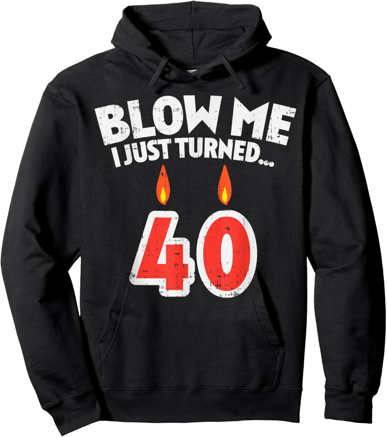 Blow Me I Turned 40 Funny 40th Birthday Gag Party Gift Men Hoodie - Hoodie | Black
