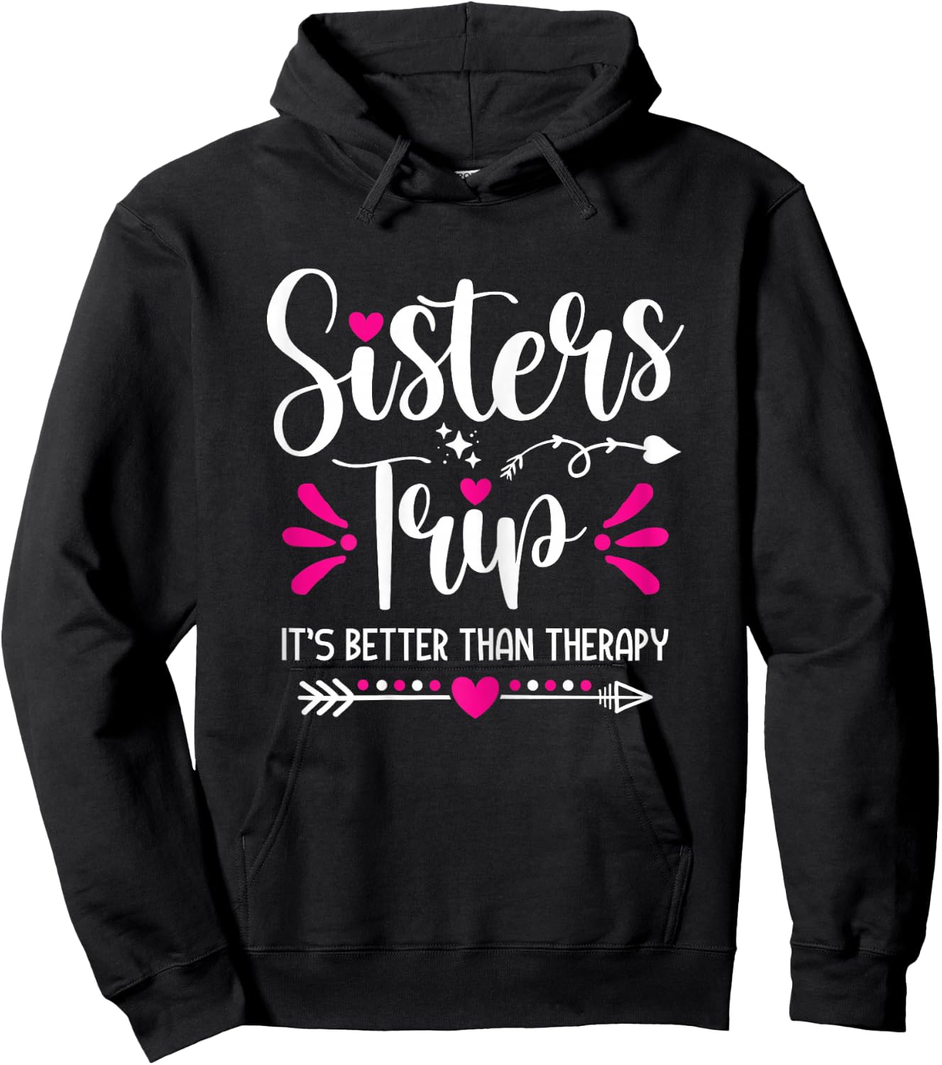 Sisters Trip It's Better Than Therapy Cute Sisters Road Trip Hoodie - Hoodie | Black