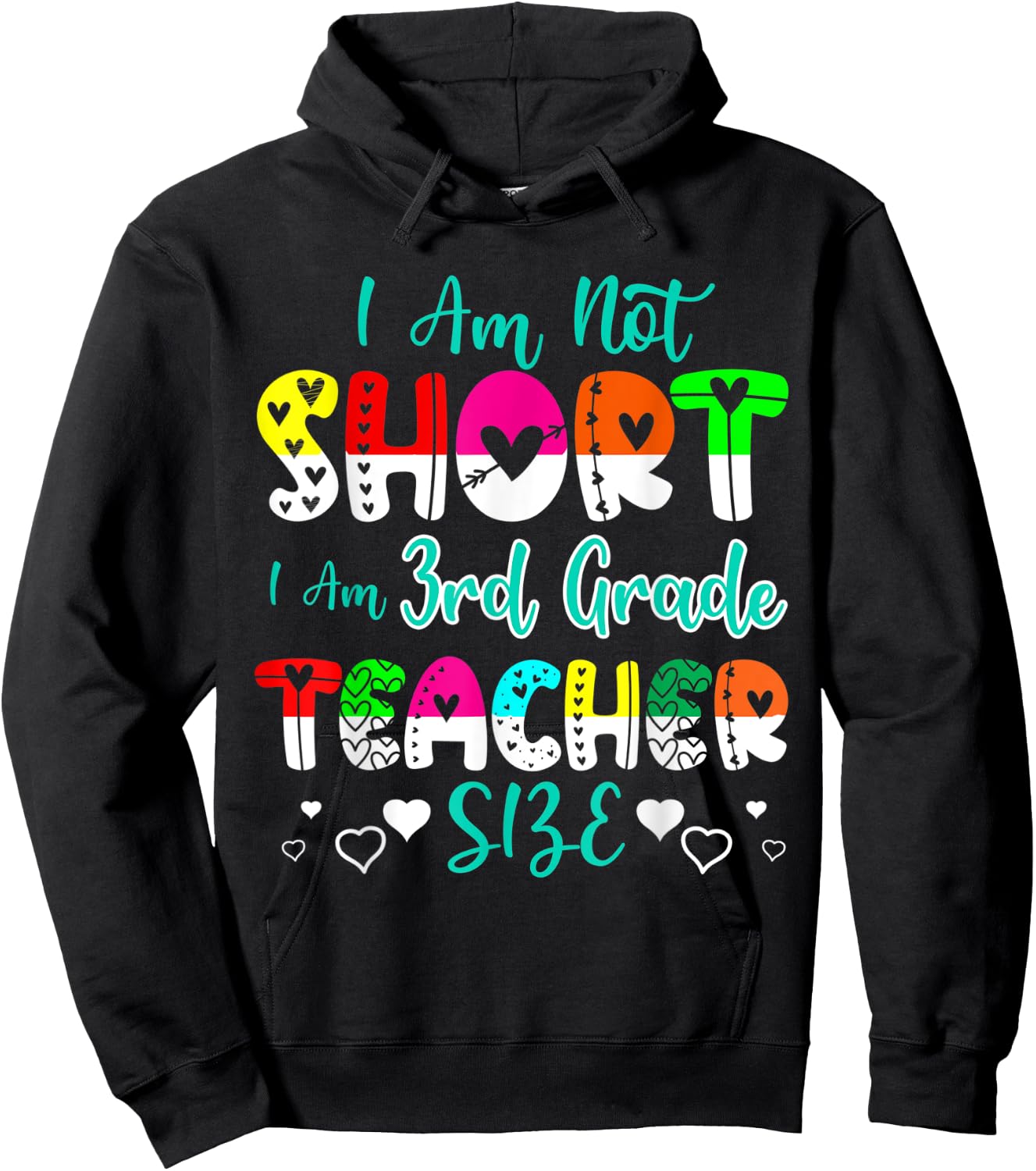 I Am Not Short I'm 3rd Grade Teacher Size Funny Teacher Men Women Kids Hoodie - Hoodie | Black