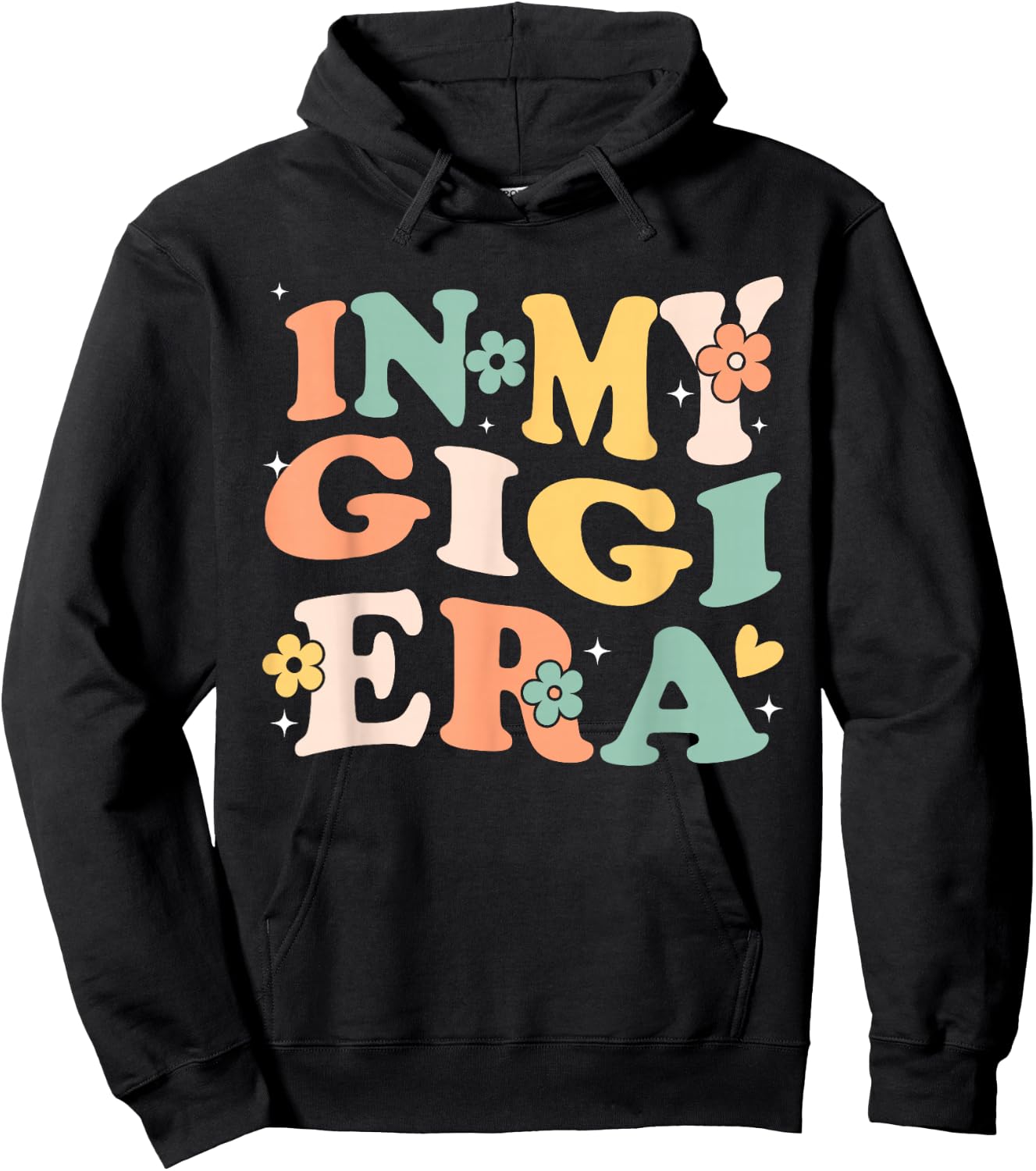 In My Gigi Era Funny Sarcastic Groovy Retro Mothers Day Hoodie - Hoodie | Black