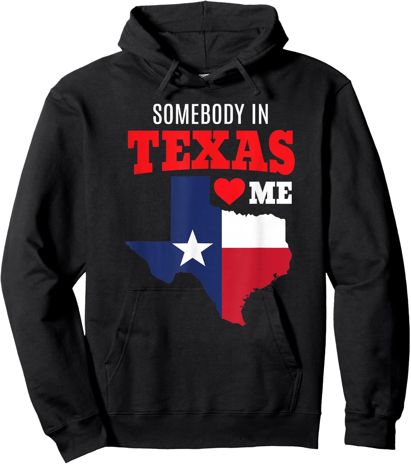 State of Texas Somebody Loves Me Souvenir Gift TX Ya'll Art Hoodie - Hoodie | Black