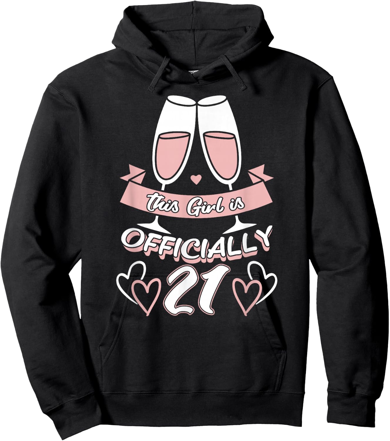 This Girl Is Official 21st Birthday Party Celebrations Hoodie - Hoodie | Black