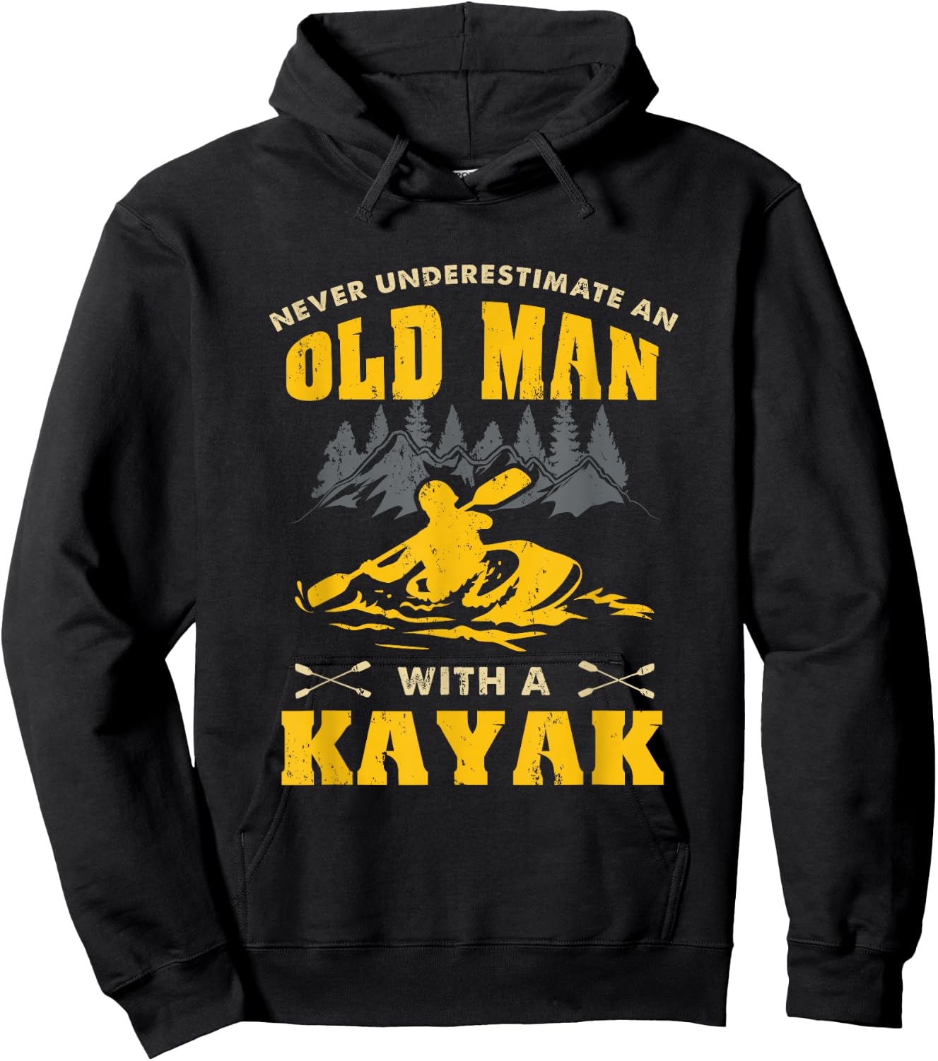 Never Underestimate An Old Man With A Kayak Hoodie - Hoodie | Black