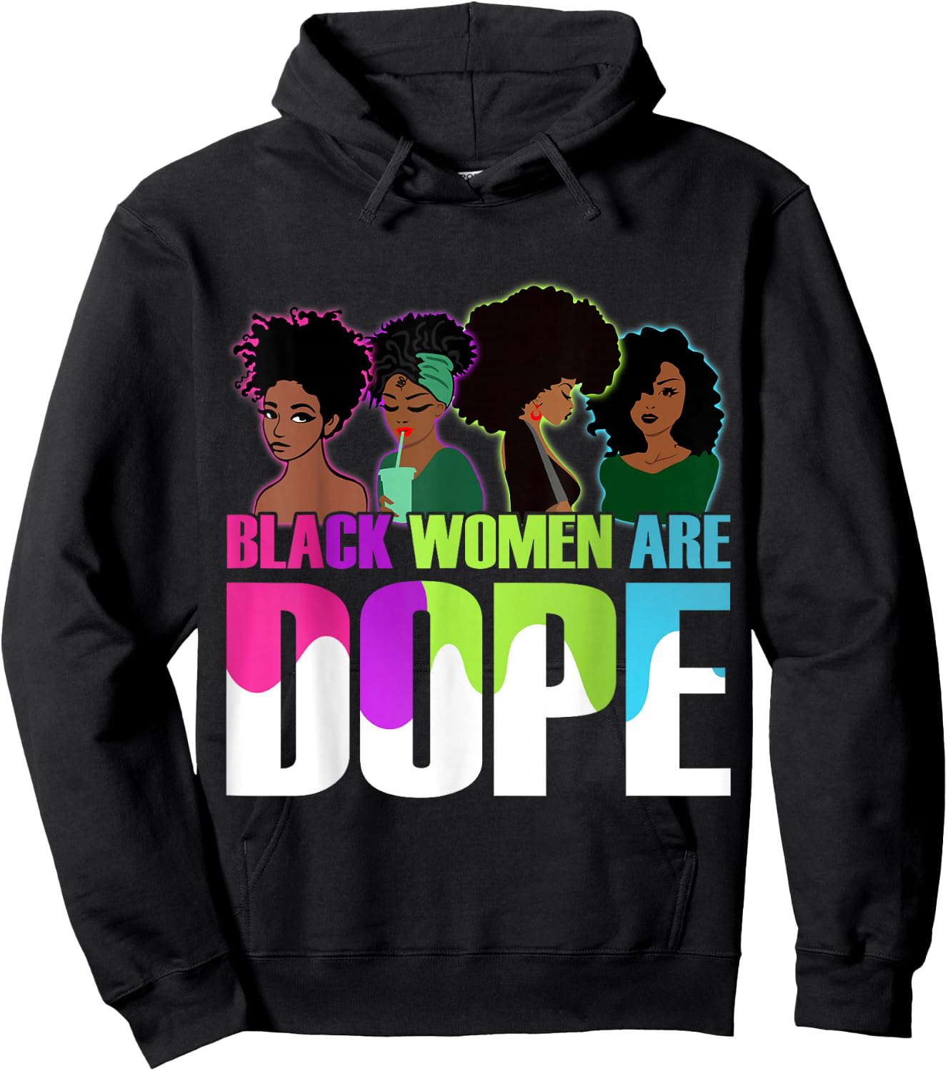 Black Women Are Dope Pride Black History Month Hoodie - Hoodie | Black
