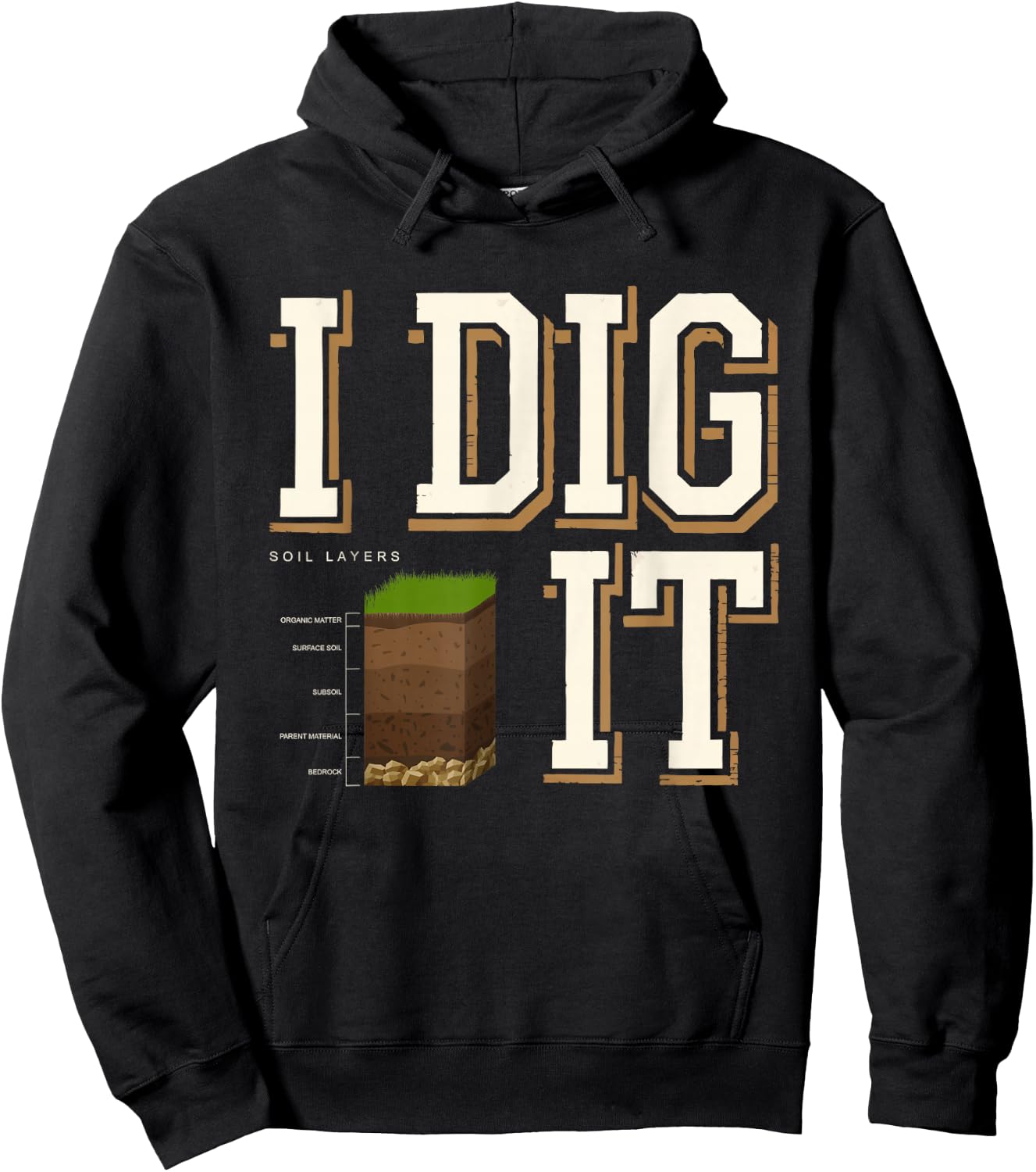 Soil Layers Soil Scientist Dig It Funny Soil Science Hoodie - Hoodie | Black