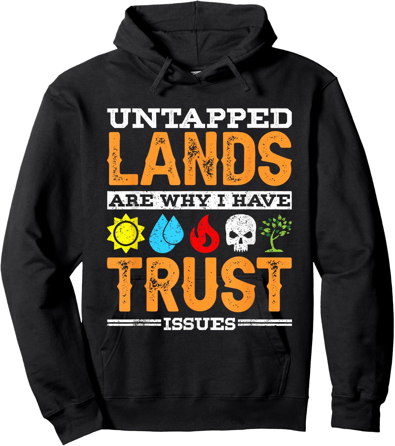 Untapped Lands Trust Issues Funny Magic Geek TCG Hoodie - Hoodie | Black