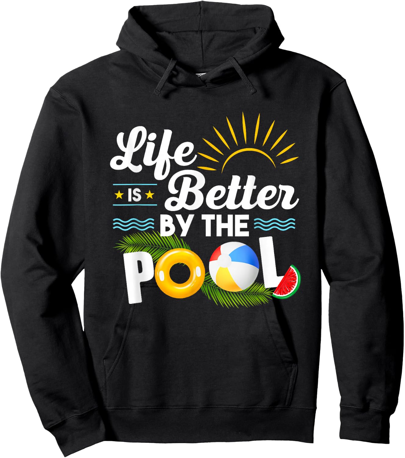 Life is Better at The Pool Summer Vacation Summer Party Hoodie - Hoodie | Black