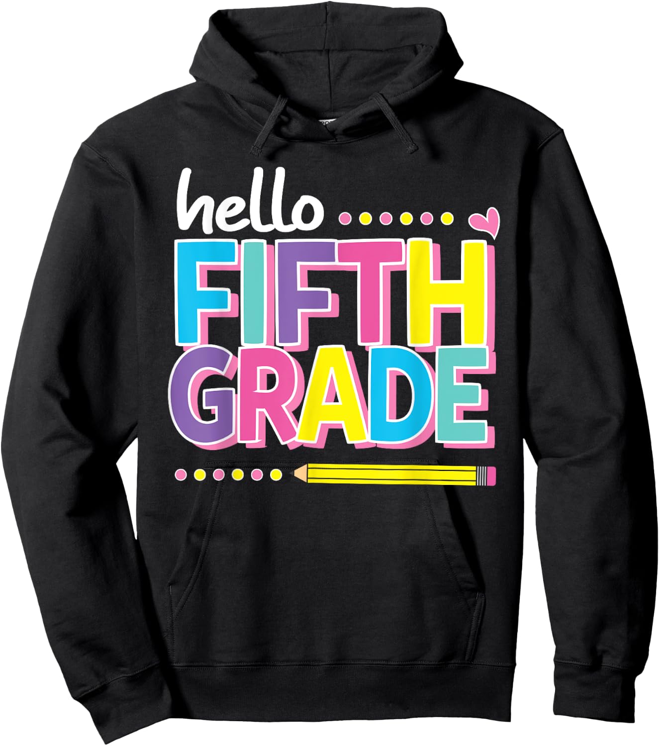 Hello Fifth 5th Grade First Day Back to School Teacher Girls Hoodie - Hoodie | Black