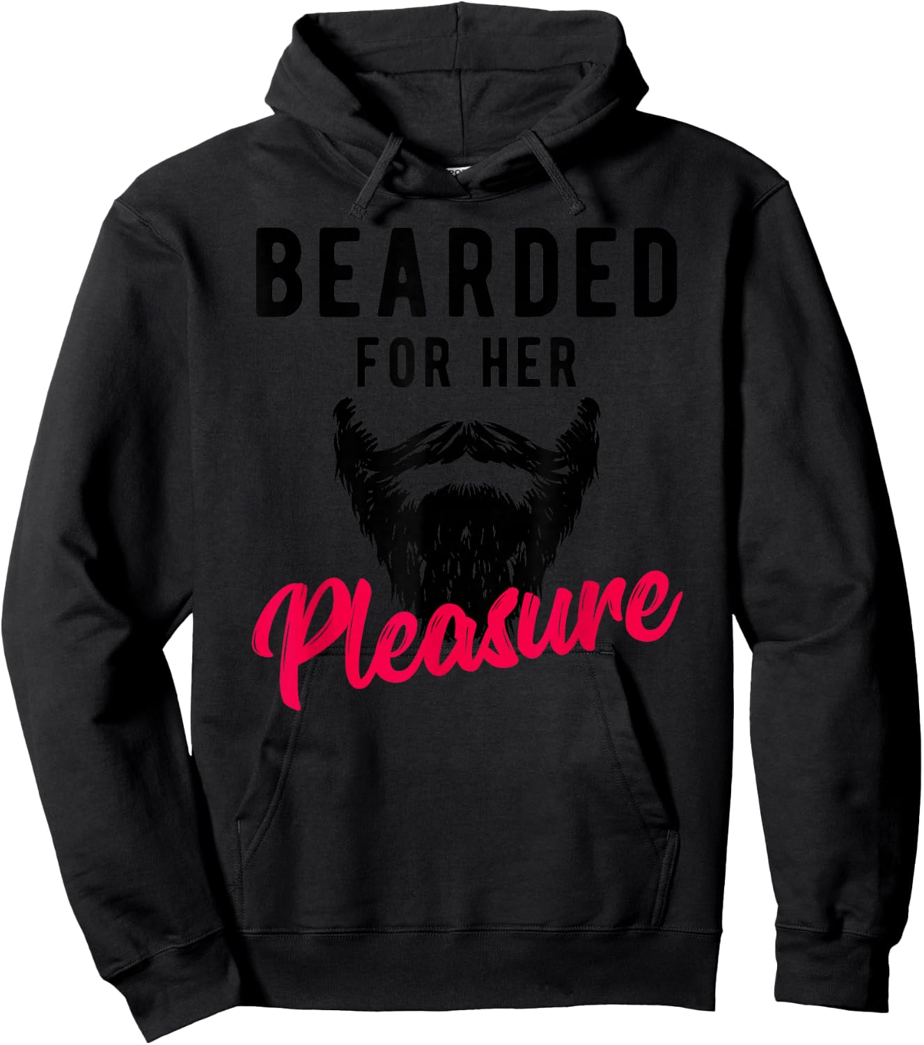 Bearded Pleasure - Funny Humor Joke Hoodie - Hoodie | Black