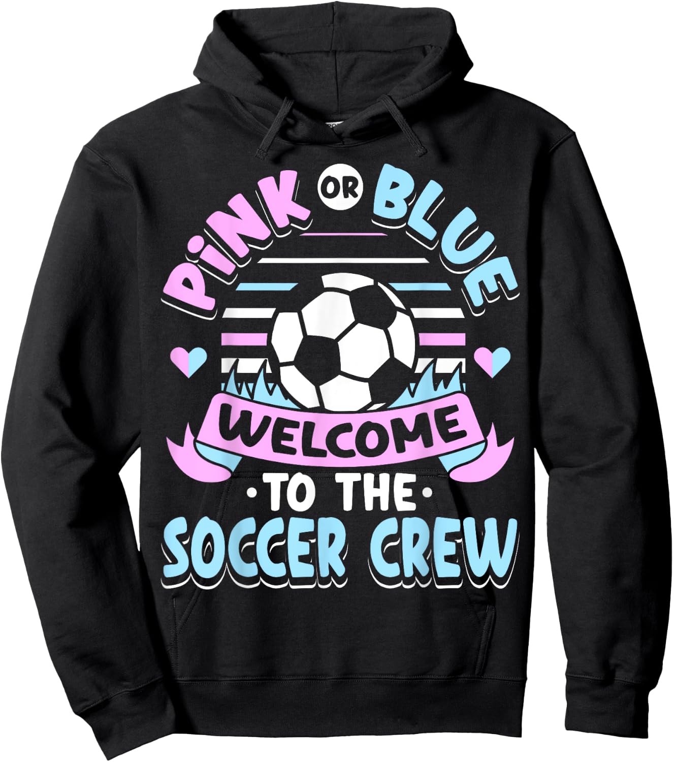 Pink or Blue Welcome to the Soccer Crew Gender Reveal Party Hoodie - Hoodie | Black