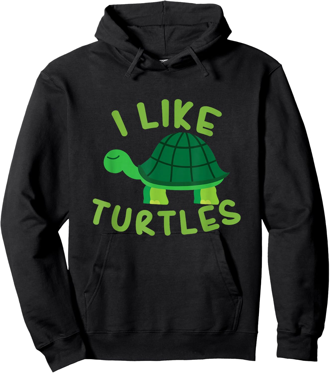 I Like Turtles Tortoise Sea Animal Funny Gift Hoodie - Hoodie | Black