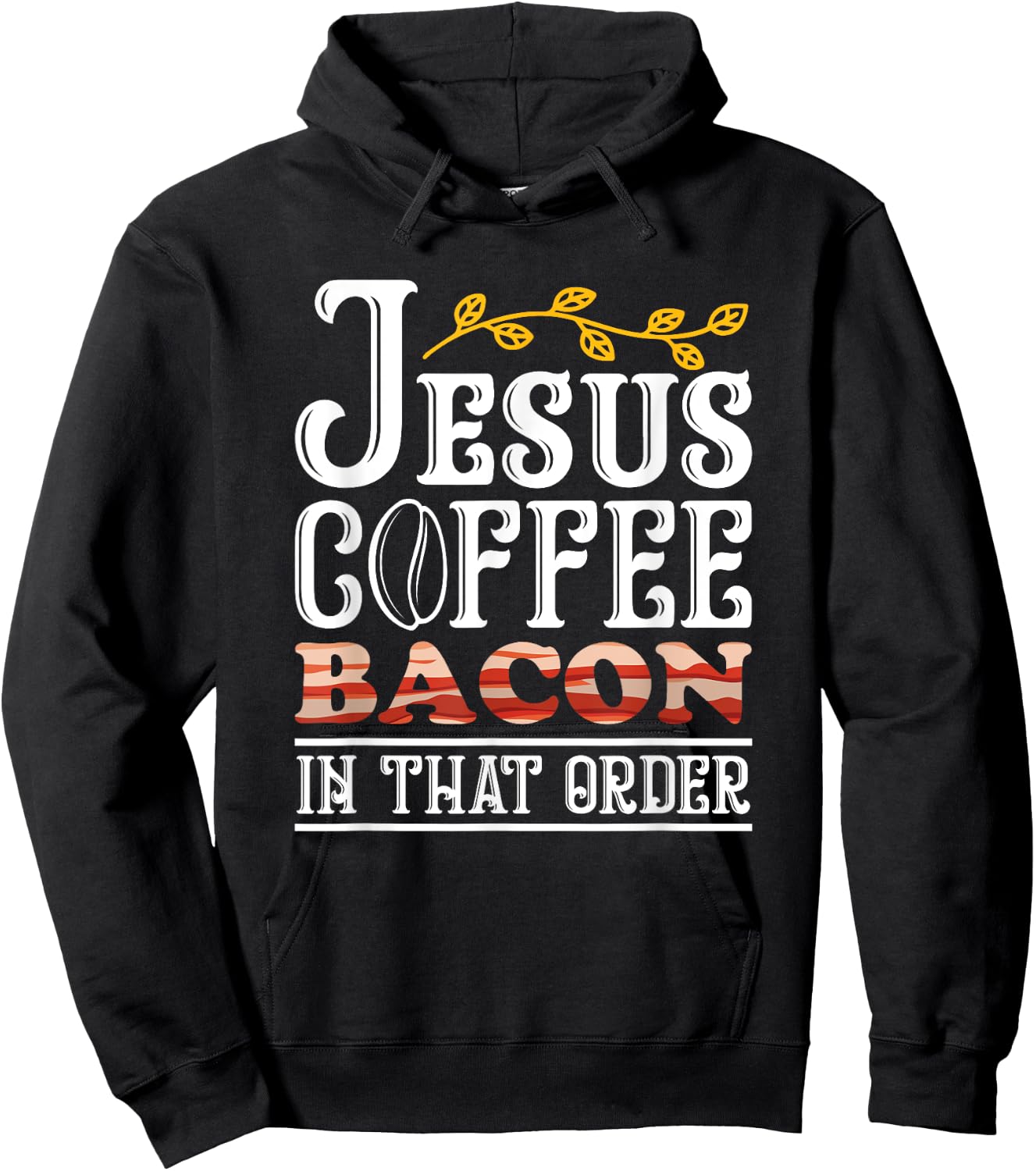 Jesus Coffee Bacon Breakfast Bacon Lover Meat Bacon & Egg Hoodie - Hoodie | Black