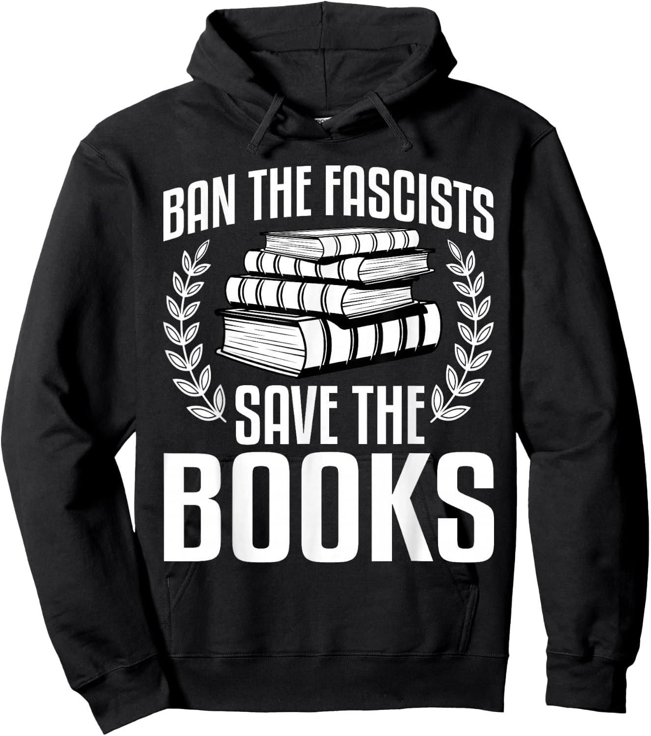 Ban The Fascists Save The Books Funny Book Lover Worm Nerd Hoodie - Hoodie | Black